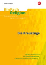 Die Kreuzzüge. EinFach Religion