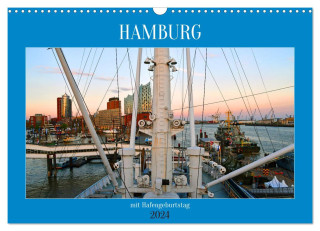 Hamburg mit Hafengeburtstag (Wandkalender 2024 DIN A3 quer), CALVENDO Monatskalender