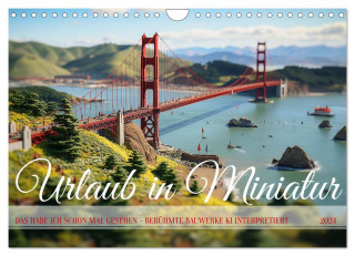 Urlaub in Miniatur (Wandkalender 2024 DIN A4 quer), CALVENDO Monatskalender
