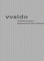 Tafelzimmer. Speisesaal des Fürstabts (vvaldo - additamenta II)