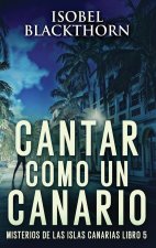 Cantar como un Canario