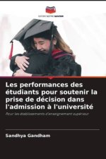 Les performances des étudiants pour soutenir la prise de décision dans l'admission ? l'université