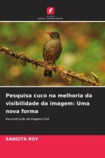 Pesquisa cuco na melhoria da visibilidade da imagem: Uma nova forma