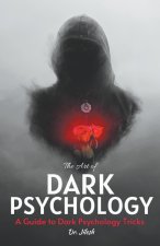 The Art of Dark Psychology