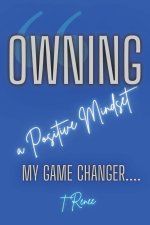 Owning a Positive Mindset