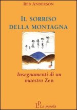 sorriso della montagna. Insegnamenti di un maestro zen