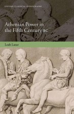 Athenian Power in the Fifth Century BC (Hardback)