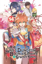 SUPPOSE A KID FROM LAST DUNGEON {LN} V14