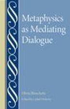 METAPHYSICS AS MEDIATING DIALOGUE