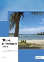 Maud, la résurrection - Tome 2