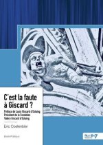 C'est la faute à Giscard ?