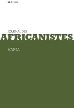 JOURNAL DES AFRICANISTES, TOME 92, N 2/2022