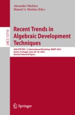 Recent Trends in Algebraic Development Techniques
