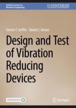 Design and Test of Vibration Reducing Devices