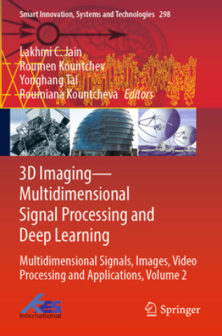 3D Imaging-Multidimensional Signal Processing and Deep Learning