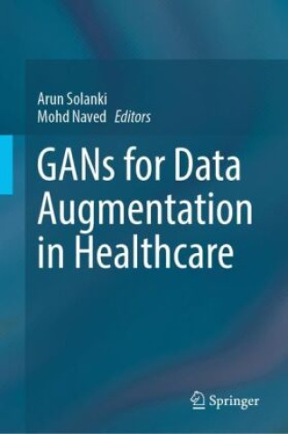 GANs for Data Augmentation in Healthcare