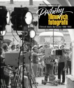 Příběhy filmových fotografií - Filmové studio Barrandov 1968-1990