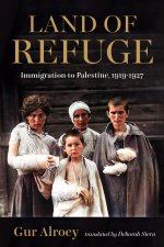 Land of Refuge: Immigration to Palestine, 1919-1937