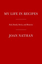 My Life in Recipes: Food, Family, Stories, and Memories