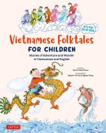 Bilingual Treasury of Vietnamese Folktales: Ten Traditional Stories in Vietnamese and English (Free Online Audio Recordings)