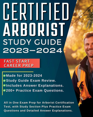 Certified Arborist Study Guide 2023-2024