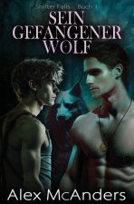 Sein gefangener Wolf