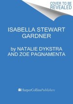 Chasing Beauty: The Life of Isabella Stewart Gardner