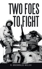 Two Foes to Fight