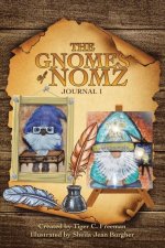 The Gnomes of Nomz: Journal 1