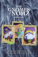 The Gnomes of Nomz: Journal 2