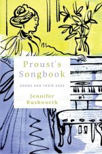 Proust's Songbook: Songs and Their Uses