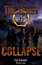 Collapse: The Seven (Book 4 in the Series)