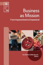 Business as Mission:: From Impoverished to Impowered