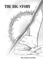 The Big Story: The Greater Sacrifice