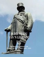 In die Skadu van 'n Legend DEEL 2 Volume I