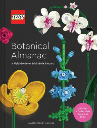 Lego Botanical Almanac: A Field Guide to Brick-Built Blooms (Kemény kötésű)
