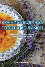 КРАЈНИОТ ВОДИЧ ЗА ГОТВЕЊ
