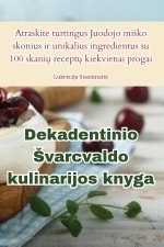 Dekadentinio ?varcvaldo kulinarijos knyga