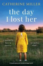 The Day I Lost Her: A heartbreaking and emotional page-turner