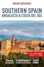 Insight Guides Southern Spain, Andalucía & Costa del Sol: Travel Guide with Free eBook