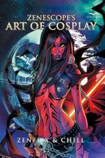 Art of Cosplay: Zenflix & Chill