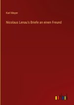Nicolaus Lenau's Briefe an einen Freund