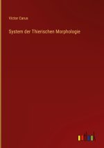 System der Thierischen Morphologie