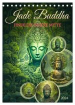 Jade Buddha - Finde die innere Mitte (Tischkalender 2024 DIN A5 hoch), CALVENDO Monatskalender