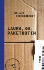 Laura, 30, Paketbotin