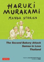 Haruki Murakami Manga Stories 2: The Second Bakery Attack; Samsa in Love; Thailand
