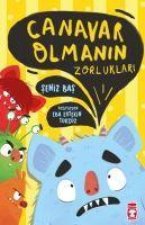 Canavar Olmanin Zorluklari