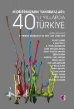 Modernizmin Yansimalari 40li Yillarda Türkiye