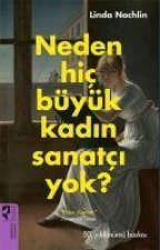 Neden Hic Büyük Kadin Sanatci Yok