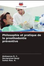 Philosophie et pratique de la prosthodontie préventive